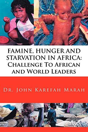 9781425928285: FAMINE, HUNGER AND STARVATION IN AFRICA: Challenge To African and World Leaders