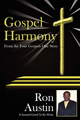 Imagen de archivo de Gospel Harmony: From the Four Gospels One Story a la venta por Lucky's Textbooks