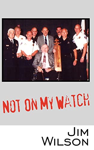 Stock image for Not On My Watch for sale by Chiron Media