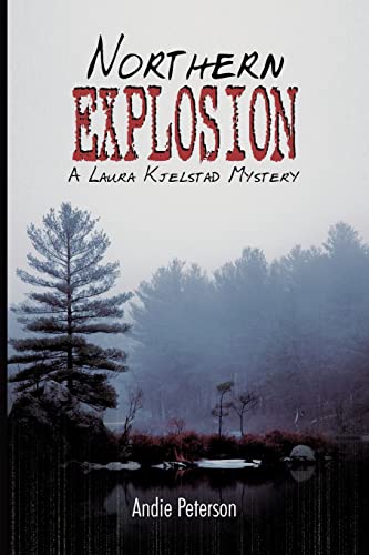 Beispielbild fr Northern Explosion: A Laura Kjelstad Mystery zum Verkauf von ThriftBooks-Atlanta