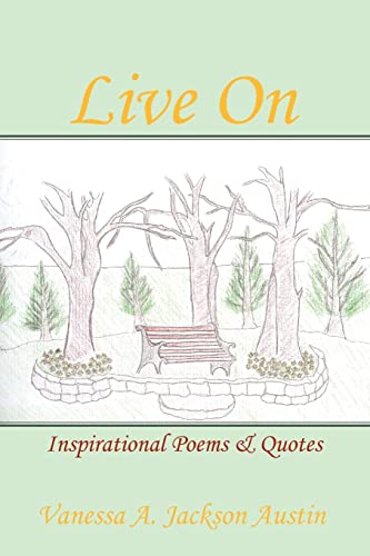 Stock image for Live On: Inspirational Poems & Quotes for sale by Lucky's Textbooks