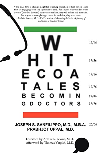 Stock image for White Coat Tales: Becoming Being Urban Doctors: 1946-2006 for sale by Solr Books