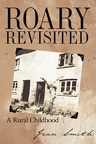 Roary Revisited: A Rural Childhood (9781425933685) by Smith, Jean