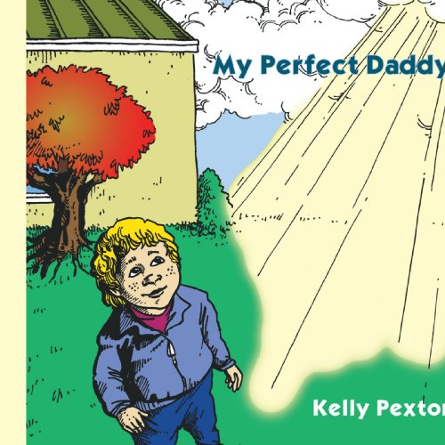 My Perfect Daddy - Kelly Pexton