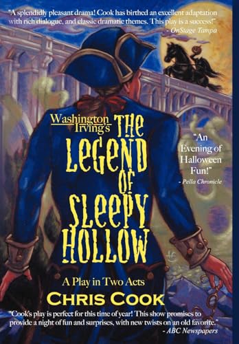 Washington Irving's the Legend of Sleepy Hollow: A Play in Two Acts (9781425934279) by Cook Pmp, Christopher