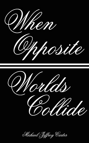 Stock image for When Opposite Worlds Collide for sale by PBShop.store US
