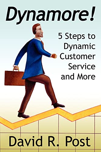 Stock image for Dynamore! 5 Steps to Dynamic Customer Service and More for sale by Chiron Media