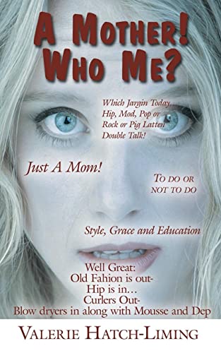 Imagen de archivo de A Mother! Who Me? a la venta por Chiron Media