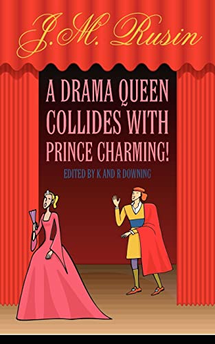 9781425938277: A Drama Queen Collides with Prince Charming!