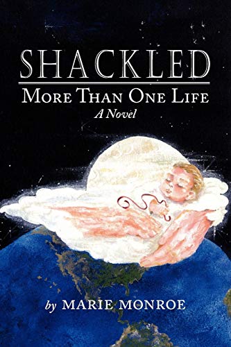 Shackled: More Than One Life A Novel (9781425938895) by Smith, Marie