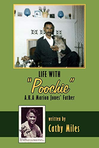 Imagen de archivo de Life with "Poochie" A.K.A. Marion Jones' Father a la venta por Lucky's Textbooks