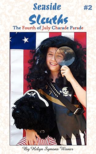 Stock image for Seaside Sleuths: The Fourth of July Charade Parade for sale by Wonder Book