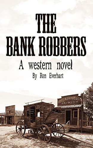 Imagen de archivo de The Bank Robbers: A western novel a la venta por Lucky's Textbooks