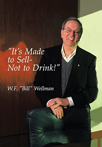 It's Made to Sell - Not to Drink!, SIGNED By the Author