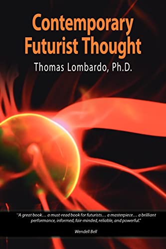 Stock image for Contemporary Futurist Thought: Science Fiction, Future Studies, and Theories and Visions of the Future in the Last Century for sale by ThriftBooks-Dallas