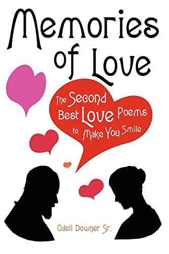 Stock image for MEMORIES OF LOVE: The Second Best Love Poems to Make You Smile for sale by Lucky's Textbooks
