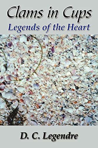 9781425948498: Clams in Cups: Legends of the Heart