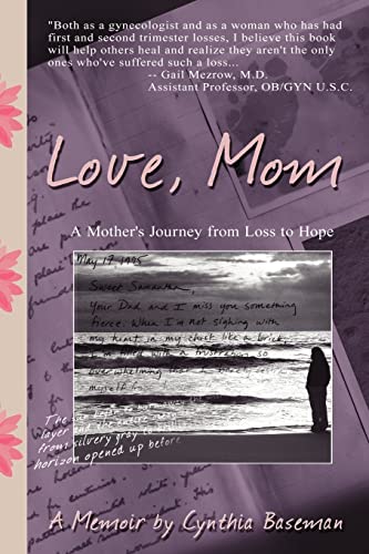 Stock image for Love, Mom: A Mother's Journey From Loss to Hope for sale by Books From California