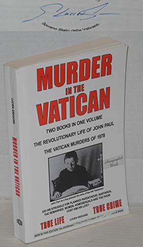 Stock image for Murder in the Vatican: The Revolutionary Life of John Paul and The Vatican Murders of 1978 for sale by Project HOME Books