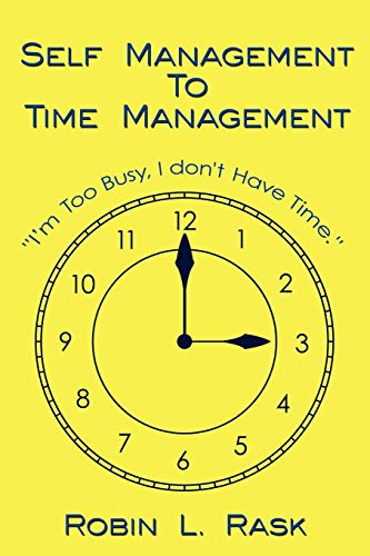 Imagen de archivo de Self Management To Time Management a la venta por Chiron Media