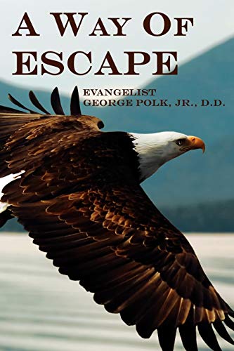 A Way of Escape - Polk, George, Jr.