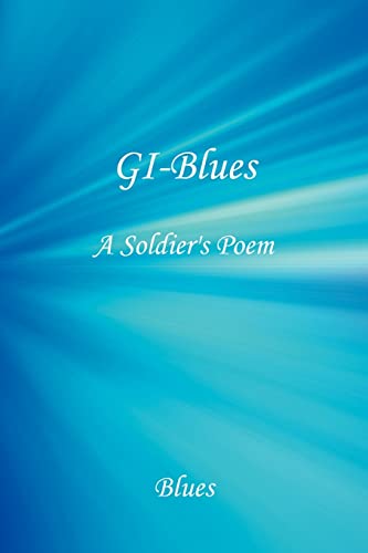 GI-Blues: A Soldier's Poem (9781425954963) by Cunningham, Barbara