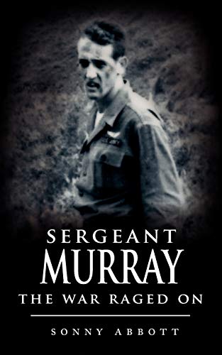 Stock image for Sergeant Murray: The War Raged On for sale by Lucky's Textbooks