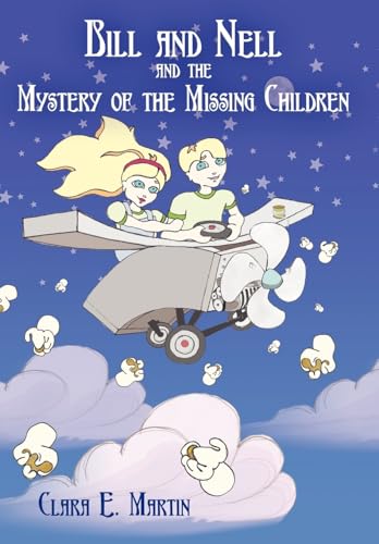 9781425955601: Bill and Nell and the Mystery of the Missing Children