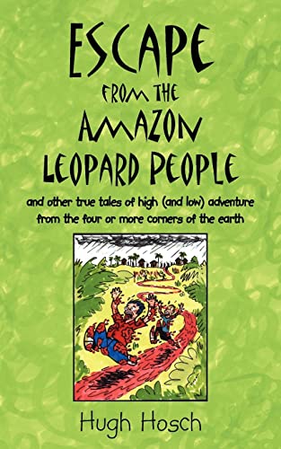 Imagen de archivo de Escape from the Amazon Leopard People a la venta por Half Price Books Inc.