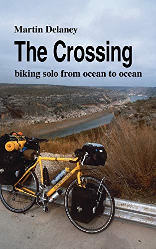 Stock image for The Crossing: biking solo from ocean to ocean for sale by WorldofBooks