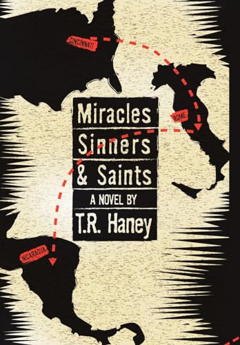 Beispielbild fr MIRACLES, SINNERS AND SAINTS: A Novel zum Verkauf von Ergodebooks