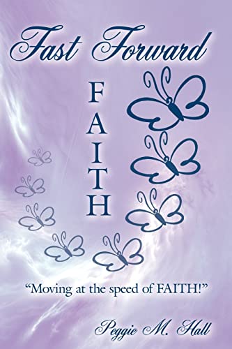 Stock image for Fast Forward Faith: "Moving at the speed of FAITH!" for sale by Chiron Media