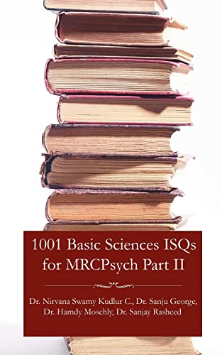Imagen de archivo de 1001 Basic Sciences Isqs for Mrcpsych Part II a la venta por Reuseabook