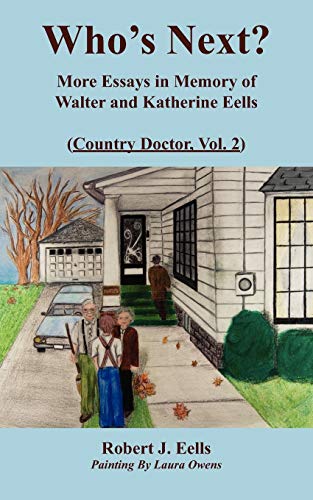 Beispielbild fr Who's Next?: More Essays in Memory of Walter and Katherine Eells (SIGNED) zum Verkauf von Daniel Montemarano