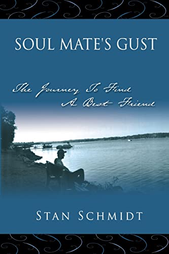 Stock image for SOUL MATE'S GUST: The Journey To Find A Best Friend for sale by Bookmans
