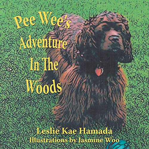 9781425961725: Pee Wee's Adventure In The Woods