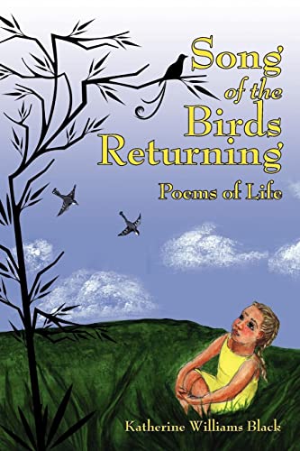 Stock image for Song of the Birds Returning: Poems of Life for sale by Lucky's Textbooks