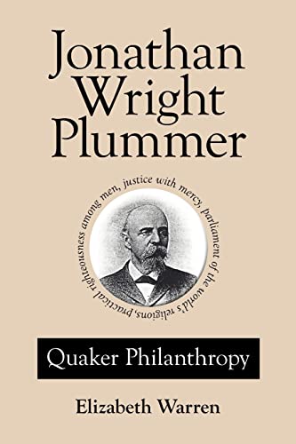 Stock image for Jonathan Wright Plummer: Quaker Philanthropy for sale by AwesomeBooks