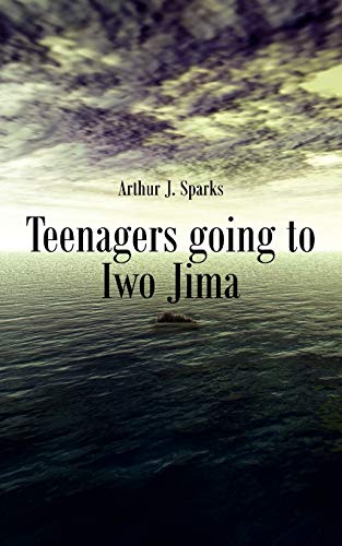Beispielbild fr Teenagers Going to Iwo Jima zum Verkauf von Lucky's Textbooks