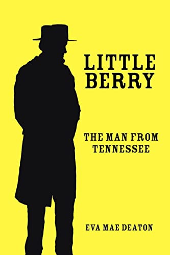 9781425964221: Little Berry: The Man From Tennessee