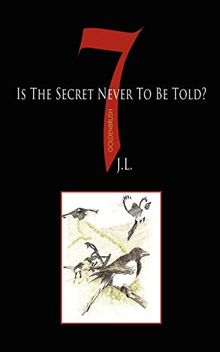 Stock image for 7 Is the Secret Never to Be Told? for sale by Chiron Media