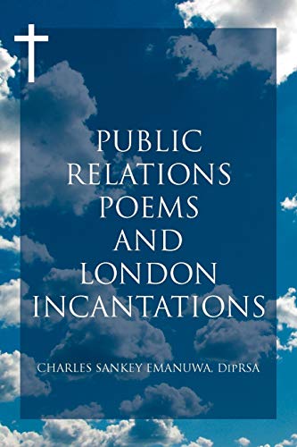 Imagen de archivo de Public Relations Poems and London Incantations a la venta por Chiron Media