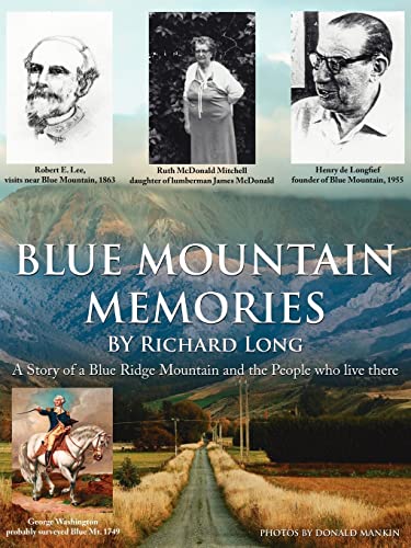 Beispielbild fr Blue Mountain Memories : A Story of a Blue Ridge Mountain and the People who live There zum Verkauf von Better World Books