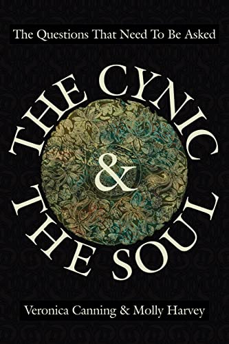 Imagen de archivo de The Cynic & the Soul: The Questions That Need to Be Asked a la venta por Chiron Media