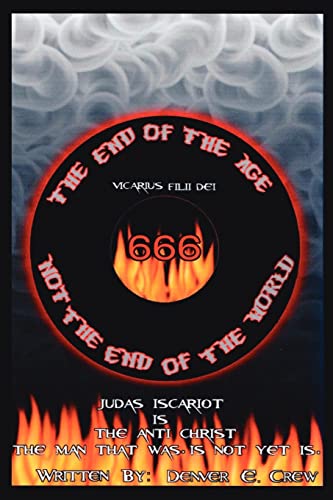 9781425968380: The End of The Age Not The End of The World