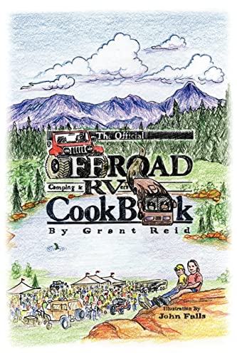 Stock image for The Official Offroad Camping and Rvers Cookbook for sale by Better World Books