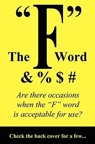 9781425970451: The "F" Word