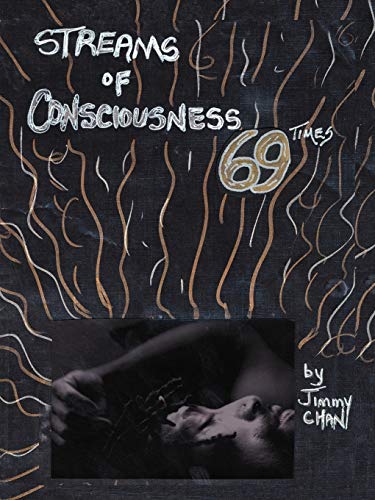 Streams of Consciousness 69 Times (9781425971229) by Chan, Jimmy