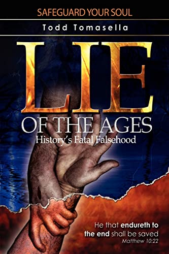 Imagen de archivo de Lie of the Ages: History's Fatal Falsehood a la venta por Lucky's Textbooks