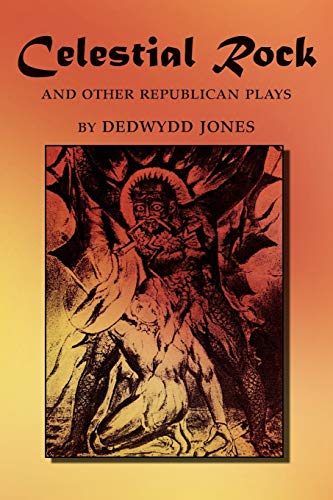 9781425973889: Celestial Rock and Other Republican Plays